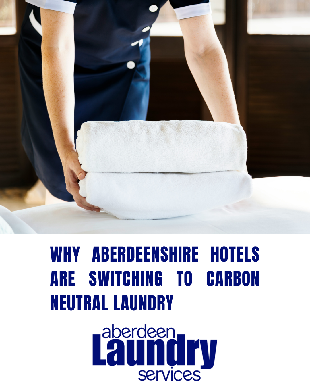 Why Aberdeenshire Hotels Are Switching to Carbon Neutral Laundry